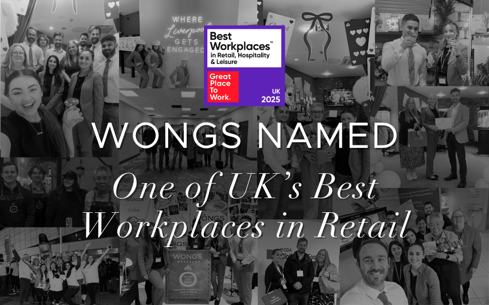 Wongs Jewellers Named One of the UK’s Best Workplaces in Retail, Hospitality & Leisure™ 2025