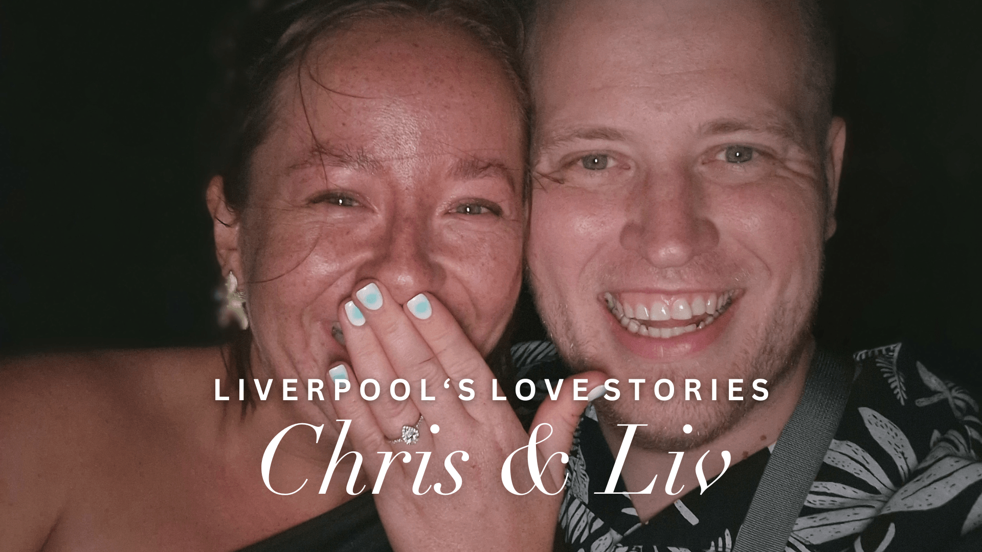 Real life love stories Chris & Liv Wongs Jewellers