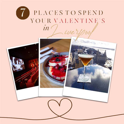 7 places to spend your Valentine's in Liverpool